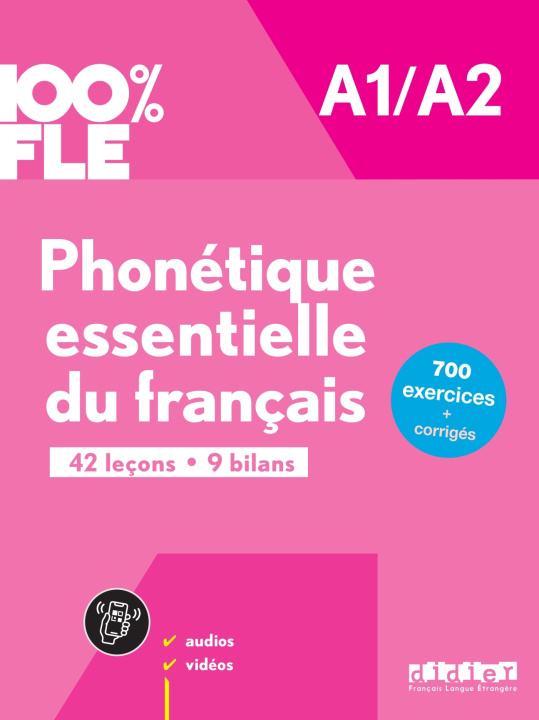 Книга 100% FLE - Phonétique essentielle du français A1/A2 - livre + didierfle.app Chanèze Kamoun