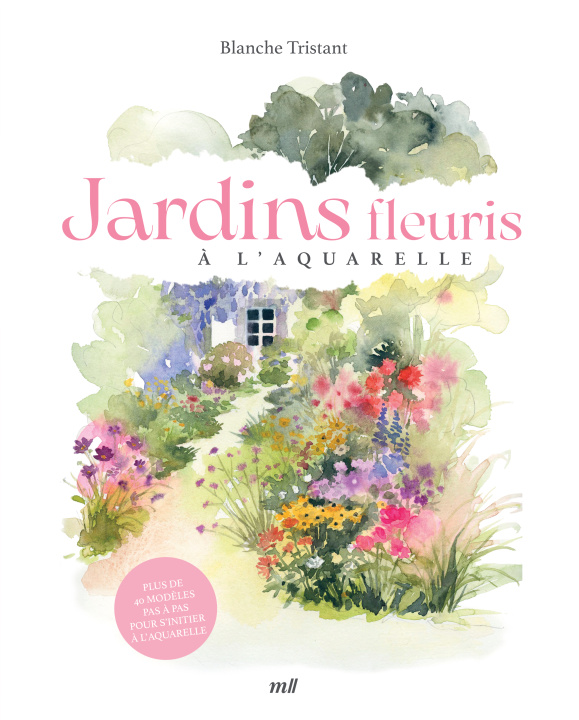 Kniha Jardins fleuris à l'aquarelle Tristant