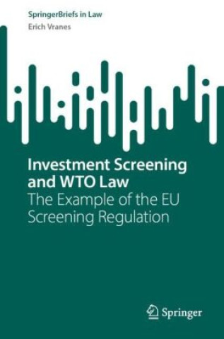 Book Investment Screening and WTO Law Erich Vranes