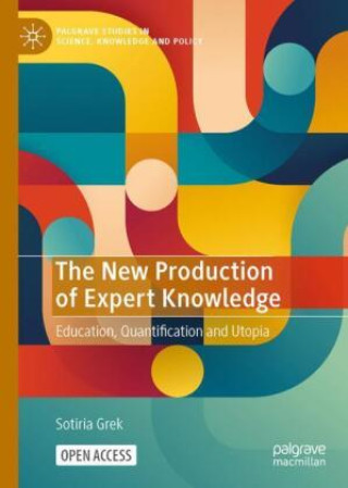 Knjiga The New Production of Governing Knowledge Sotiria Grek