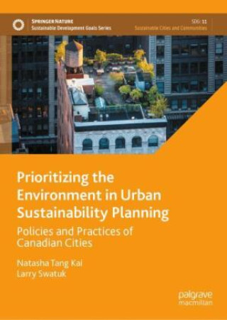 Buch Prioritizing the Environment in Urban Sustainability Planning Natasha Tang Kai