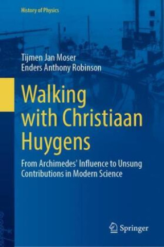 Kniha Walking with Christiaan Huygens Tijmen Jan Moser