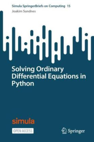 Книга Solving Ordinary Differential Equations in Python Joakim Sundnes