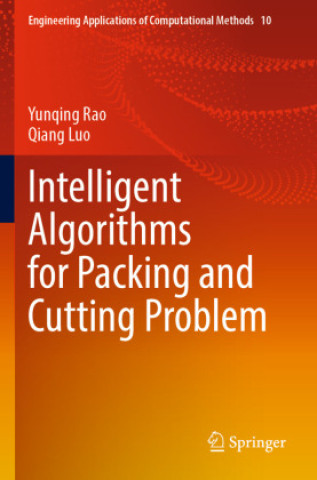 Knjiga Intelligent Algorithms for Packing and Cutting Problem Yunqing Rao
