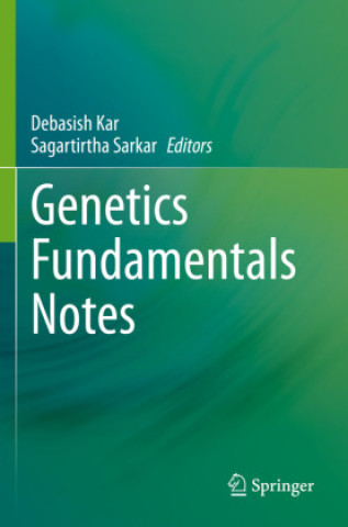 Knjiga Genetics Fundamentals Notes Debasish Kar