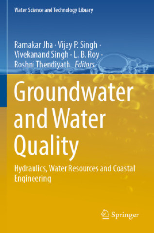 Könyv Groundwater and Water Quality Ramakar Jha
