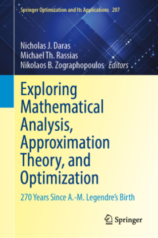 Kniha Exploring Mathematical Analysis, Approximation Theory, and Optimization Nicholas J. Daras