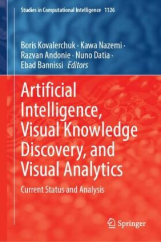 Book Artificial Intelligence, Visual Knowledge Discovery, and Visual Analytics Boris Kovalerchuk
