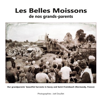 Kniha Les belles moissons de nos grands-parents Joel Douillet
