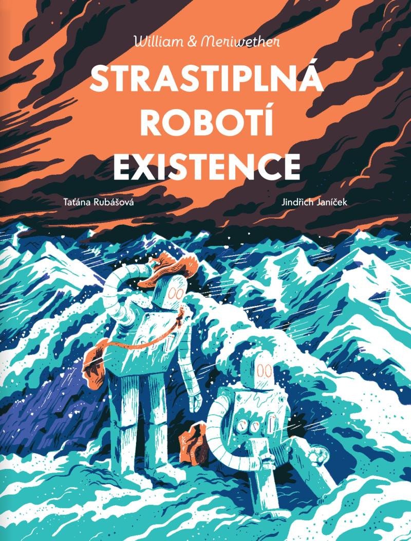 Könyv William & Meriwether 3 - Strastiplná robotí existence Taťána Rubášová