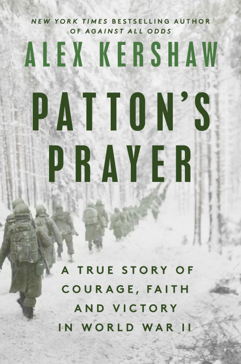 Книга Patton's Prayer: A True Story of Courage, Faith, and Victory in World War II Kershaw