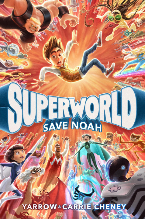 Knjiga Superworld: Save Noah Carrie Cheney