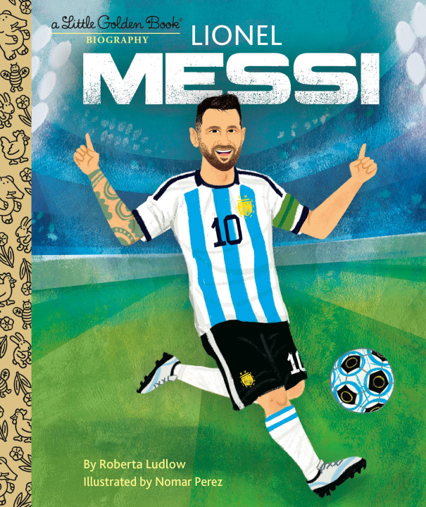Könyv Lionel Messi a Little Golden Book Biography Nomar Perez