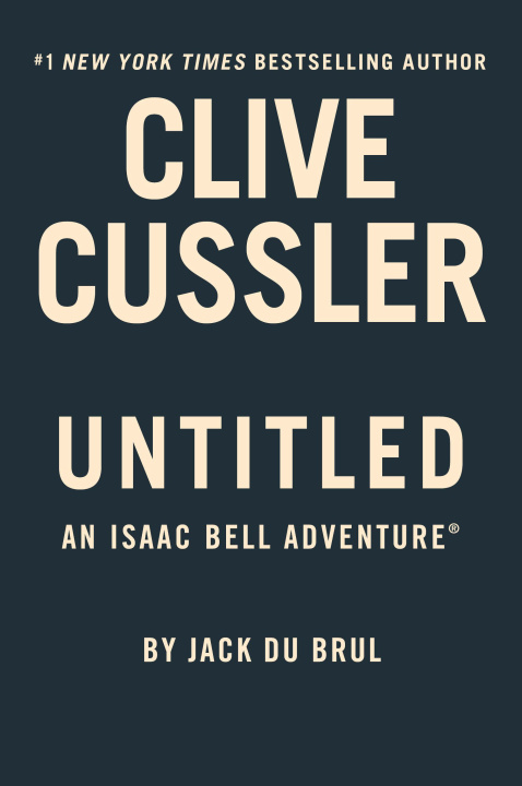 Kniha Clive Cussler Untitled Isaac Bell 14 