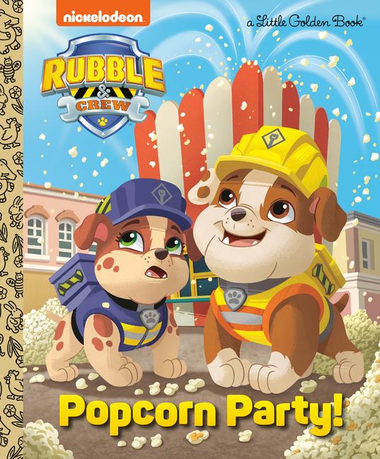 Book Popcorn Party! (Paw Patrol: Rubble & Crew) Golden Books