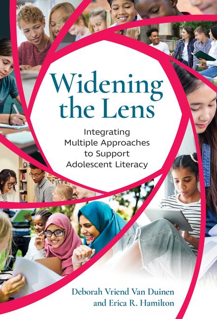 Kniha Widening the Lens: Integrating Multiple Approaches to Support Adolescent Literacy Erica R. Hamilton