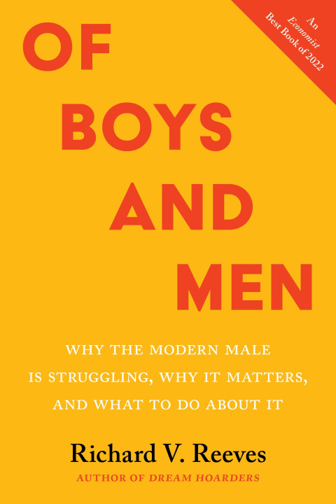 Kniha Of Boys and Men: Why the Modern Male Is Struggling, Why It Matters, and What to Do about It 