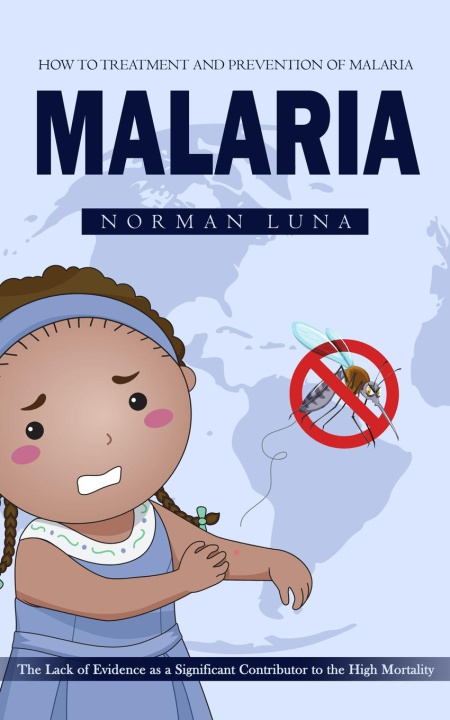 Knjiga Malaria Norman Luna