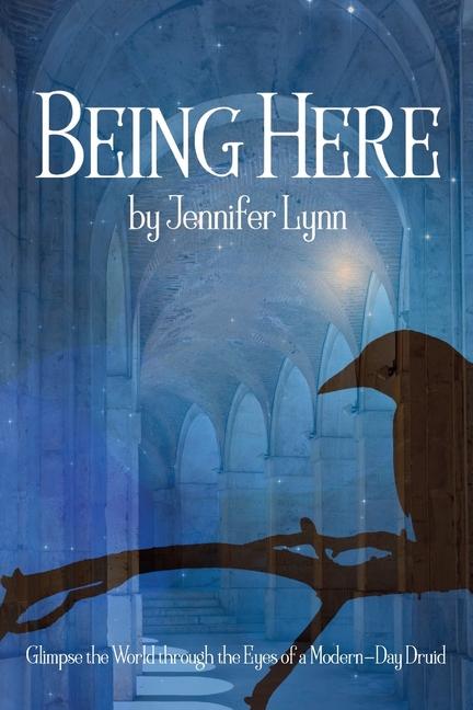 Knjiga Being Here Jennifer Lynn