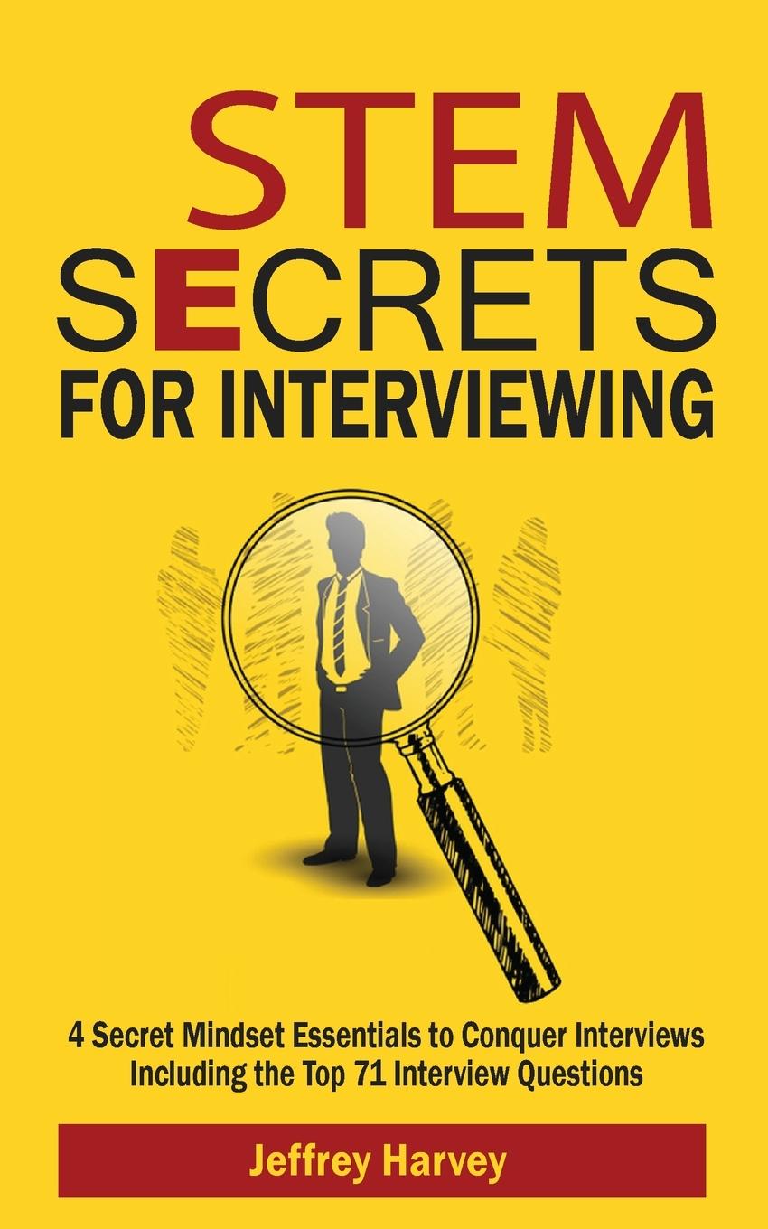 Knjiga STEM Secrets for Interviewing Jeffrey Harvey