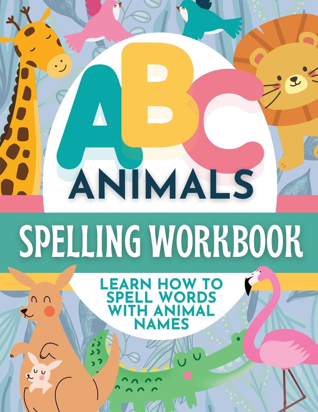 Knjiga ABC Animals Spelling Workbook for Early Learners P.G. Hibbert