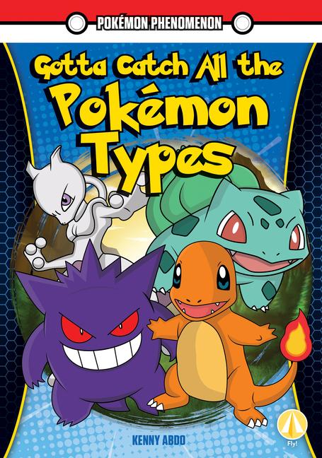 Kniha Gotta Catch All the Pokémon Types 