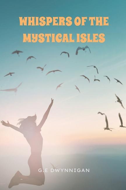 Knjiga Whispers of the Mystical Isles G.E. Dwynnigan