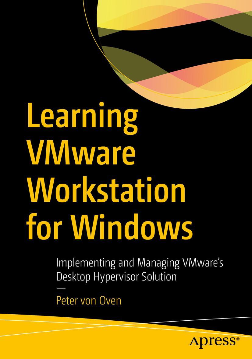 Książka Learning Vmware Workstation for Windows: Implementing and Managing Vmware's Desktop Hypervisor Solution 