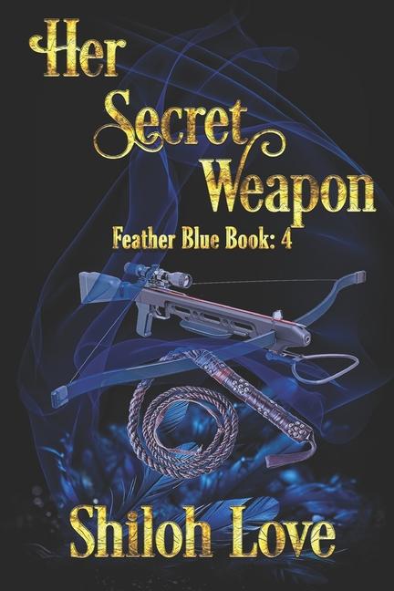 Knjiga Her Secret Weapon Shiloh Love