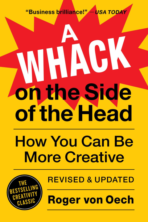 Kniha A Whack on the Side of the Head: How You Can Be More Creative 