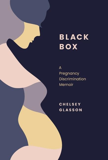 Kniha Black Box: A Pregnancy Discrimination Memoir 