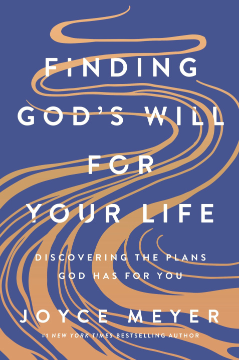 Kniha Finding God's Will for Your Life: Discovering the Plans God Has for You 