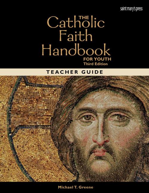 Книга The Catholic Faith Handbook for Youth, Third Edition (Teacher Guide) 