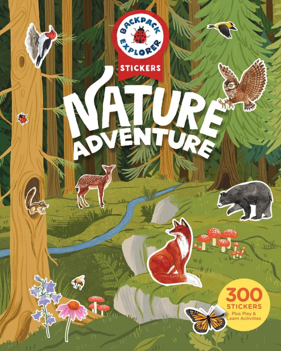 Książka Backpack Explorer Stickers: Nature Adventure: 300 Stickers Plus Play & Learn Activities 