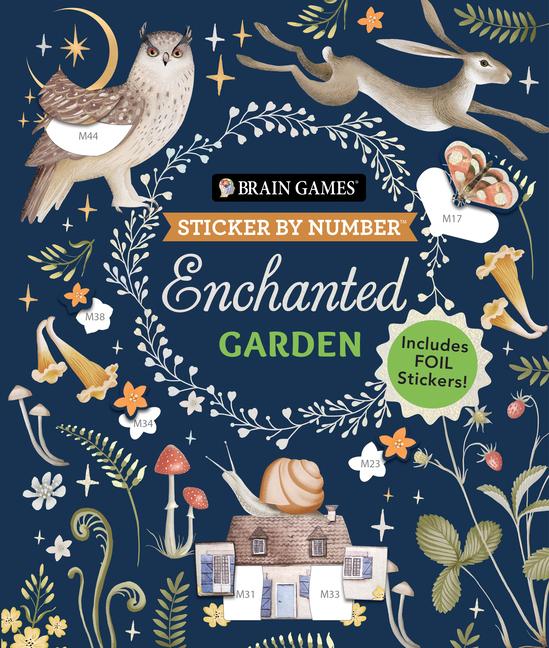 Book Brain Games - Sticker by Number: Enchanted Garden: Includes Foil Stickers! Brain Games