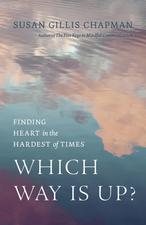 Książka Which Way Is Up?: Finding Heart in the Hardest of Times 