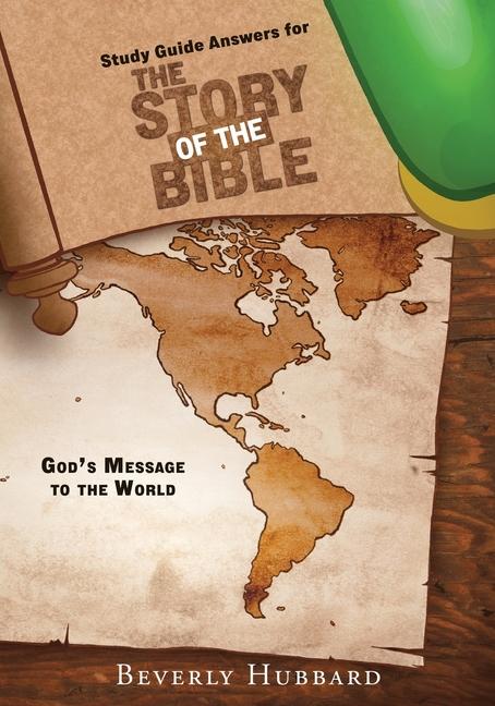 Carte Study Guide Answers for The Story of the Bible: God's Message to the World 