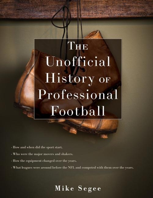 Kniha The Unofficial History of Professional Football 