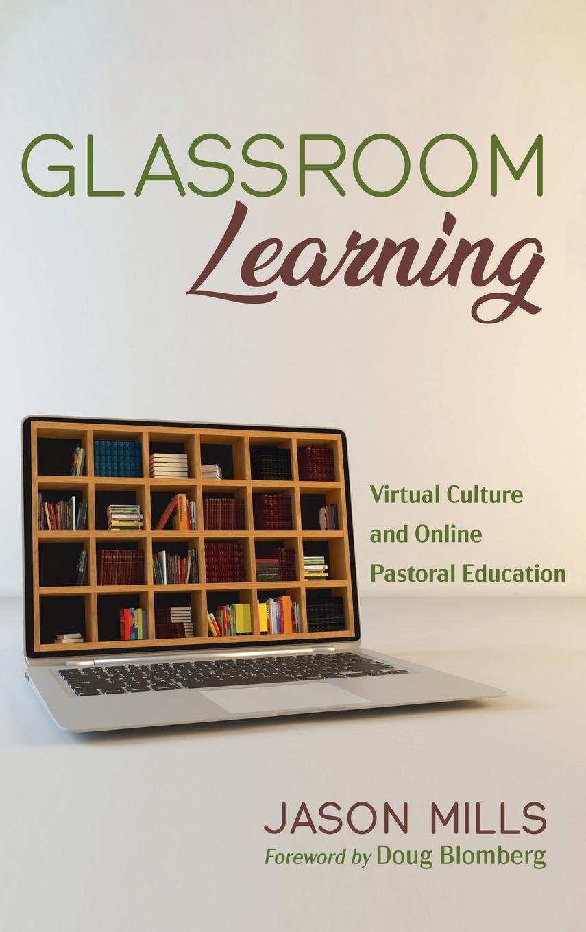 Kniha Glassroom Learning Jason Mills