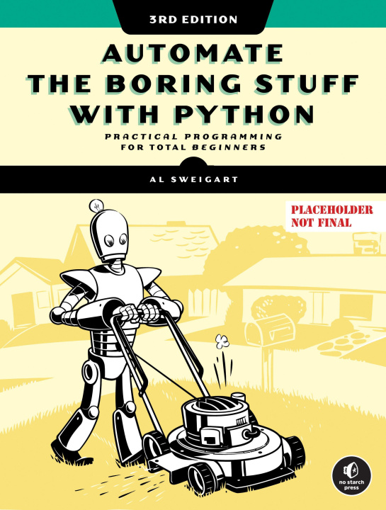 Kniha Automate the Boring Stuff with Python, 3rd Edition 