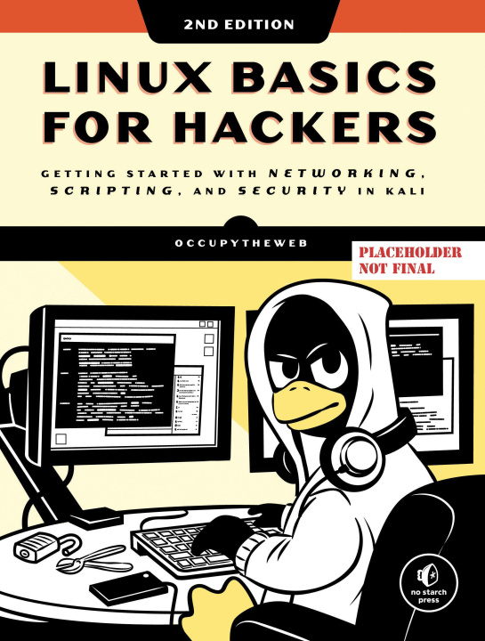 Kniha Linux Basics for Hackers, 2nd Edition 