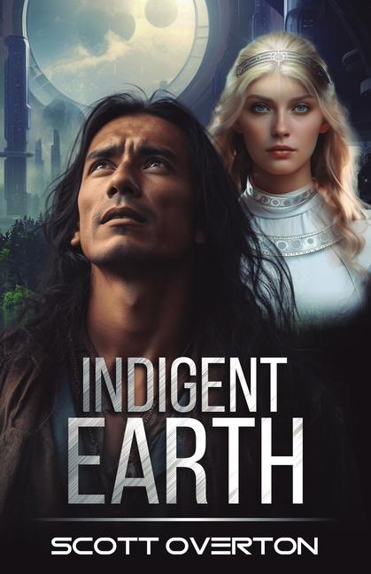 Book Indigent Earth Scott Overton