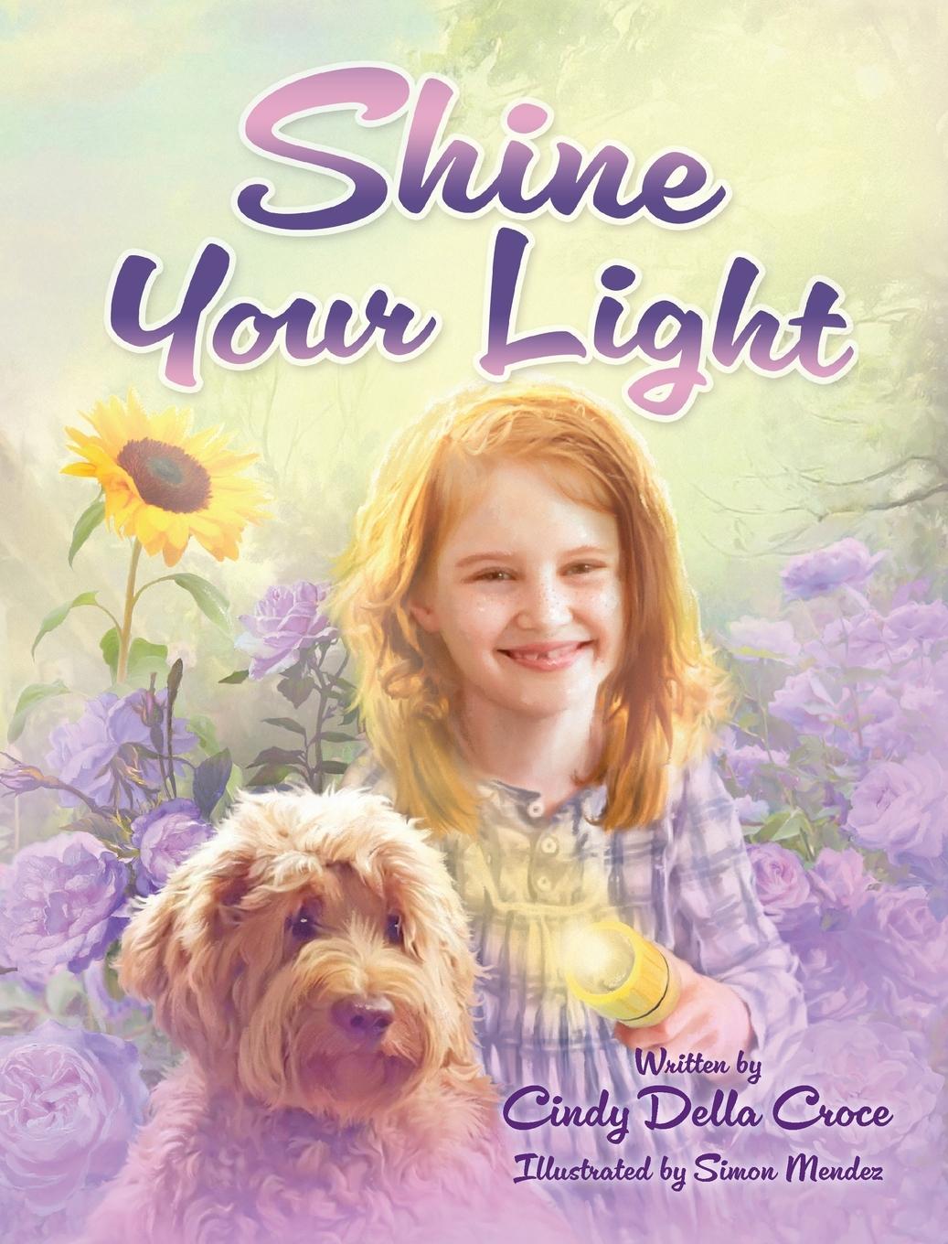 Knjiga Shine Your Light Cindy Della Croce