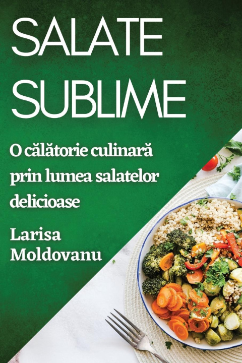 Buch Salate Sublime Larisa Moldovanu