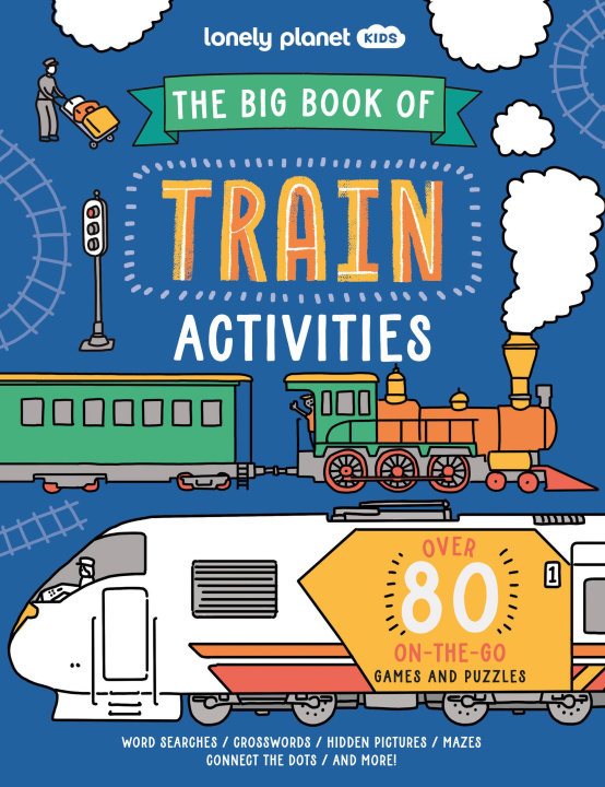 Kniha Lonely Planet the Big Book of Train Activities 1 