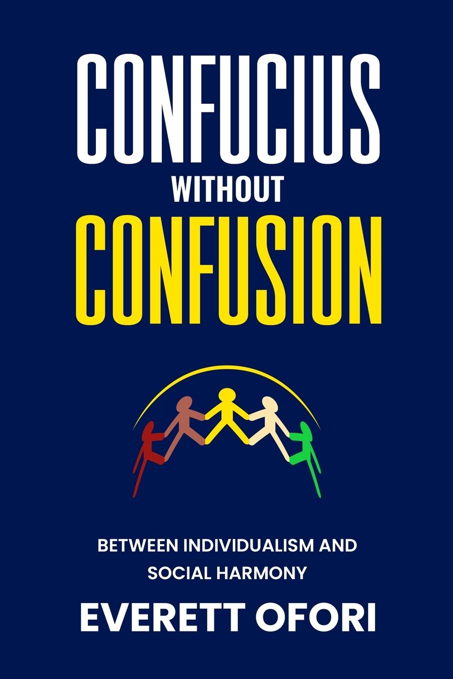 Knjiga Confucius without Confusion Everett Ofori