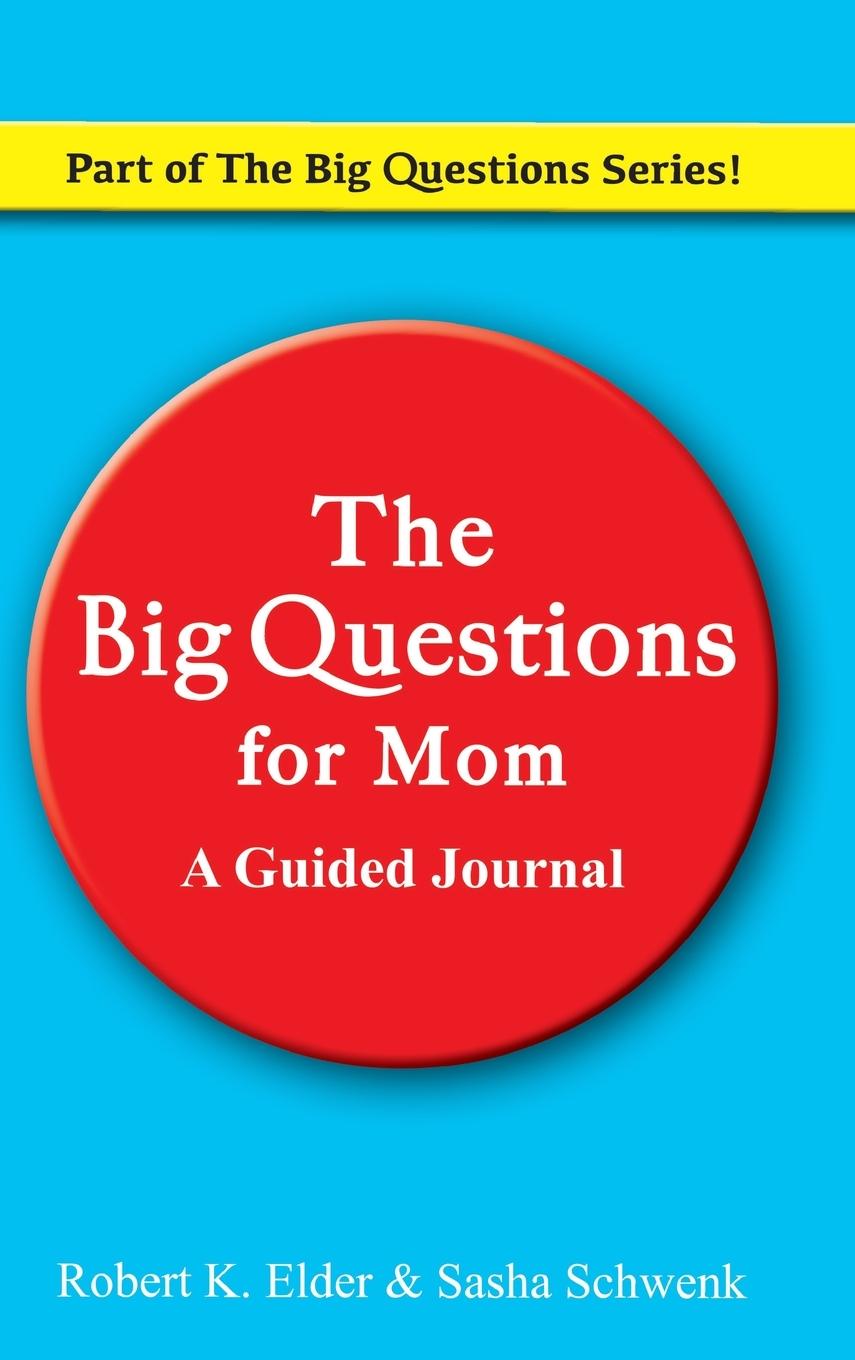 Knjiga The Big Questions For Mom Sasha Schwenk