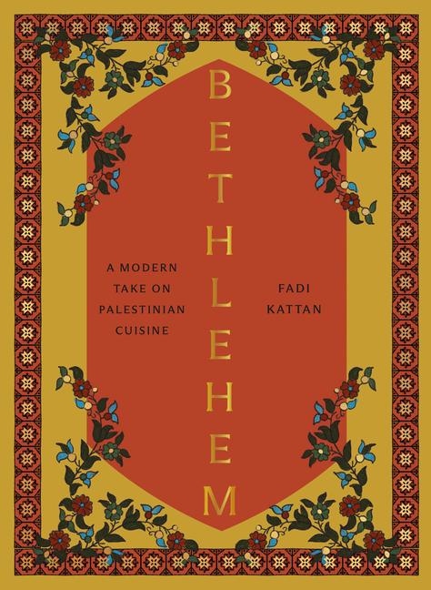 Buch Bethlehem: A Modern Take on Palestinian Cuisine 