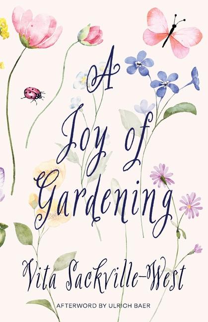 Kniha A Joy of Gardening (Warbler Classics Annotated Edition) Ulrich Baer