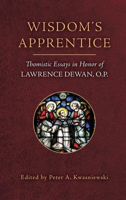 Knjiga Wisdom's Apprentice Peter A. Kwasniewski